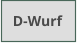 D-Wurf