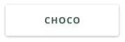 CHOCO