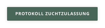 PROTOKOLL ZUCHTZULASSUNG