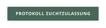 PROTOKOLL ZUCHTZULASSUNG