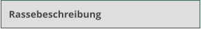 Rassebeschreibung
